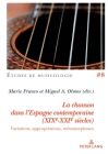 La Chanson Dans l'Espagne Contemporaine (Xixe-Xxie Siècles): Variations, Appropriations, Métamorphoses Cover Image