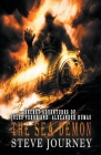 Secret Adventures of Jules Verne and Alexander Dumas, The Sea Demon By Steve Journey Cover Image