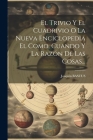 El Trivio Y El Cuadrivio O La Nueva Enciclopedia El Como, Cuando Y La Razón De Las Cosas... Cover Image