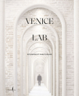 Venice Lab: Reconsidering St. Mark's Square By Luca Molinari (Editor), Andrew Hopkins (Text by (Art/Photo Books)), David Chipperfield (Text by (Art/Photo Books)) Cover Image