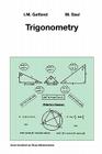 Trigonometry (Gelfand Mathematical Seminar) By I. M. Gelfand, Mark Saul Cover Image