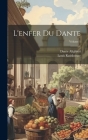 L'enfer Du Dante; Volume 1 By Dante Alighieri, Louis Ratisbonne Cover Image
