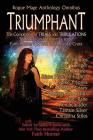 Triumphant: Rogue Mage Anthology Omnibus By Faith Hunter (Editor), Spike Y. Jones (Editor), Faith Hunter Cover Image
