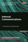 Internal Communications: A Manual for Practitioners (PR in Practice) Cover Image