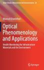 Optical Phenomenology and Applications: Health Monitoring for Infrastructure Materials and the Environment (Smart Sensors #28) By Masoud Ghandehari Cover Image