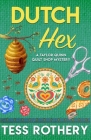 Dutch Hex: A Taylor Quinn Quilt Shop Mystery Cover Image