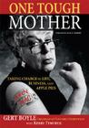 One Tough Mother: Taking Charge in Life, Business, and Apple Pies By Gert Boyle, Kerry Tymchuk (With), Mark O. Hatfield (Foreword by) Cover Image