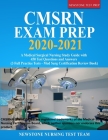 CMSRN Exam Prep 2020-2021: A Medical Surgical Nursing Study Guide with 450 Test Questions and Answers (3 Full Practice Tests - Med Surg Certifica By Newstone Nursing Test Team Cover Image