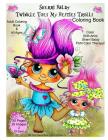 Sherri Baldy Twinkle Toes My Besties Trolls Coloring Book By Sherri Ann Baldy Cover Image