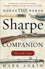 The Sharpe Companion: The Early Years By Mark Adkin Cover Image