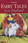 Fairy Tales from England (Oxford Story Collections) By James Reeves (Retold by), Rosamund Fowler (Illustrator) Cover Image