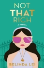 Not THAT Rich By Belinda Lei Cover Image