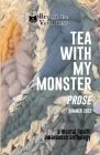 Tea With My Monster - Prose: A Mental Health Awareness Anthology By Beyond The Veil Press (Editor) Cover Image