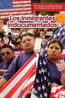 Los Inmigrantes Indocumentados (Undocumented Immigrants) By Sara Howell, Maria Cristina Brusca (Translator) Cover Image
