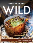Survive in the Wild By Paige Kensinghton Cover Image