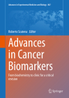 Advances in Cancer Biomarkers: From Biochemistry to Clinic for a Critical Revision (Advances in Experimental Medicine and Biology #867) By Roberto Scatena (Editor) Cover Image