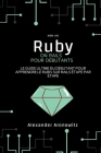 Ruby on Rails pour débutants: Le guide ultime du débutant pour apprendre le rubis sur rails Étape par étape By Alexander Aronowitz Cover Image