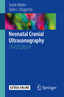 Neonatal Cranial Ultrasonography By Gerda Meijler, Sylke J. Steggerda, Amanda Gautier (Illustrator) Cover Image
