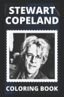 Stewart Copeland Coloring Book: Fun and Motivational Stress-Relieving Pages to Color and Relax By Olivia Wong Cover Image