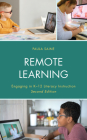 Remote Learning: Engaging in K-12 Literacy Instruction, 2nd Edition Cover Image