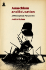 Anarchism and Education: A Philosophical Perspective By Judith Suissa Cover Image