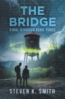 The Bridge By Steven K. Smith Cover Image