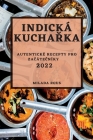 Indická KuchaŘka 2022 By Milada Rous Cover Image
