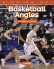 Basketball Angles (Mathematics in the Real World) Cover Image
