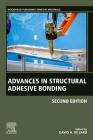 Advances in Structural Adhesive Bonding (Woodhead Publishing in Materials) Cover Image