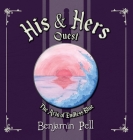 His & Hers Quest - The Aria of Endless Blue By Benjamin Pell Cover Image