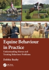 Applied Equine Behaviour: Understanding Horses and Treating Behaviour Problems By Debbie Busby Cover Image