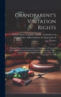 Grandparent's Visitation Rights: Hearing Before the Subcommittee on Separation of Powers of the Committee on the Judiciary, United States Senate, Nine Cover Image
