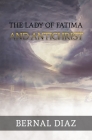 The Lady of Fatima and Antichrist By Bernal Diaz Cover Image
