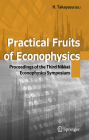 Practical Fruits of Econophysics: Proceedings of the Third Nikkei Econophysics Symposium By Hideki Takayasu (Editor) Cover Image