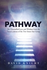 Pathway: The Channelled Love and Wisdom from the Trans-Leátions of the Two Sisters Star Group Cover Image