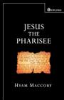 Jesus the Pharisee By Hyam Maccoby Cover Image