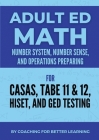 Adult Ed Math: Number System, Number Sense, and Operations By Coaching for Better Learning (Developed by) Cover Image