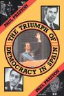 The Triumph of Democracy in Spain By Paul Preston Cover Image