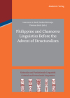 Philippine and Chamorro Linguistics Before the Advent of Structuralism (Koloniale Und Postkoloniale Linguistik / Colonial and Postco #2) Cover Image