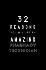 32 Reasons You Will Be An Amazing Pharmacy Technician: Fill In Prompted Memory Book By Calpine Memory Books Cover Image