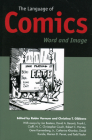 The Language of Comics: Word and Image (Studies in Popular Culture) Cover Image