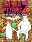 Animaux Péteurs 2: Un Livre de Coloriage Décalé Pour Adultes By Honey Badger Coloring Cover Image