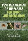 Pest Management of Turfgrass for Sport and Recreation By Gary Beehag, Jyri Kaapro, Andrew Manners Cover Image