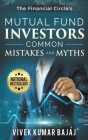 Mutual Fund Investors, Common Mistakes & Myths (Investments #1) Cover Image