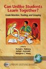 Can Unlike Students Learn Together?: Grade Retention, Tracking, and Grouping (PB) (Research in Educational Productivity) Cover Image