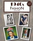 1940s Fashion in Pictures: large print book for dementia patients By Hugh Morrison Cover Image