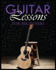 Guitar Lessons Made Easy: Step-by-Step Instructions for Beginners Cover Image