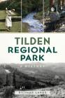 Tilden Regional Park: A History By Richard Langs Cover Image