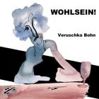 Wohlsein! By Zhou Wenjing (Contribution by), Joseph Janeti (Contribution by), Mead Hill (Contribution by) Cover Image
