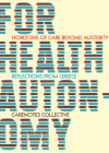 For Health Autonomy: Horizons of Care Beyond Austerity--Reflections from Greece Cover Image